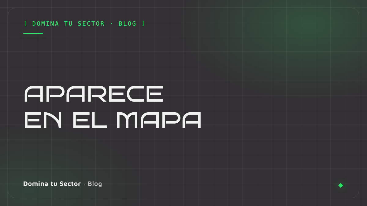 Perfil de Empresa en Google: la guía para aparecer en el mapa