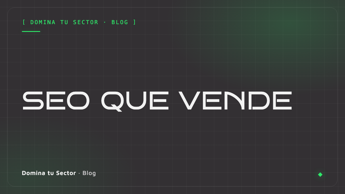 SEO para empresas: qué es, qué incluye y cuándo da resultados